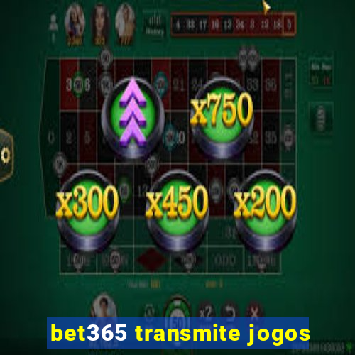 bet365 transmite jogos