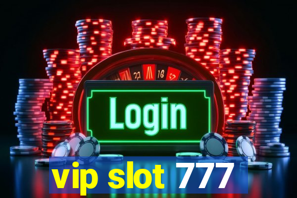 vip slot 777