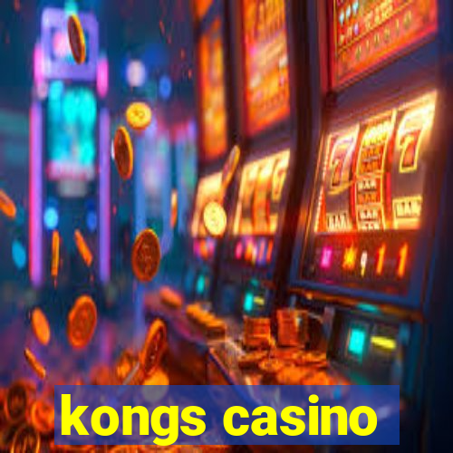 kongs casino