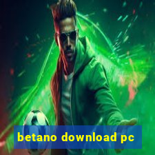 betano download pc