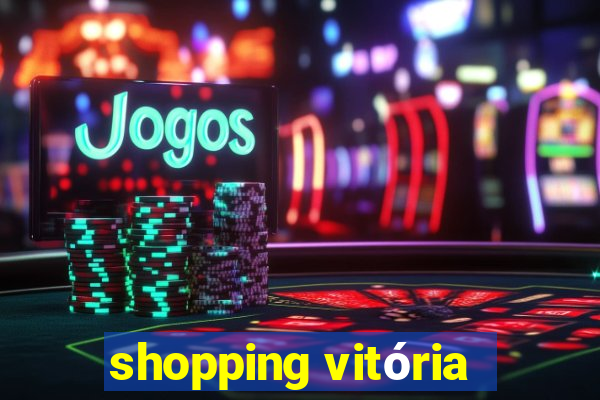 shopping vitória