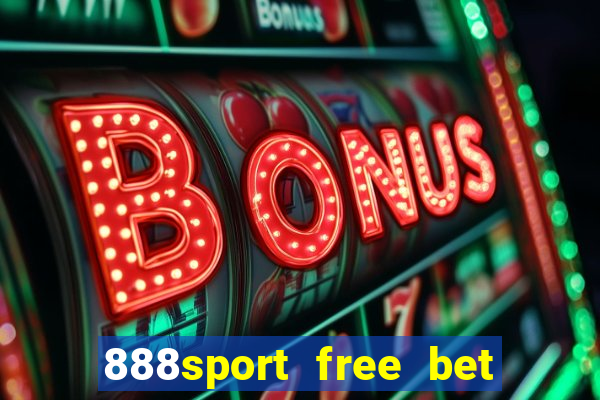 888sport free bet no deposit bonus