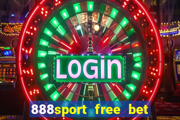 888sport free bet no deposit bonus