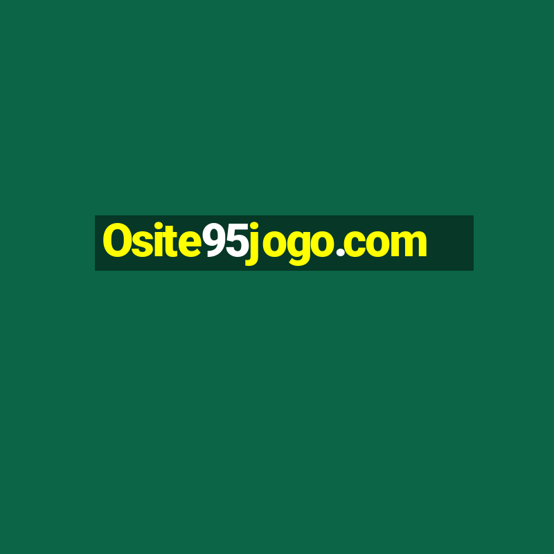 Osite95jogo.com