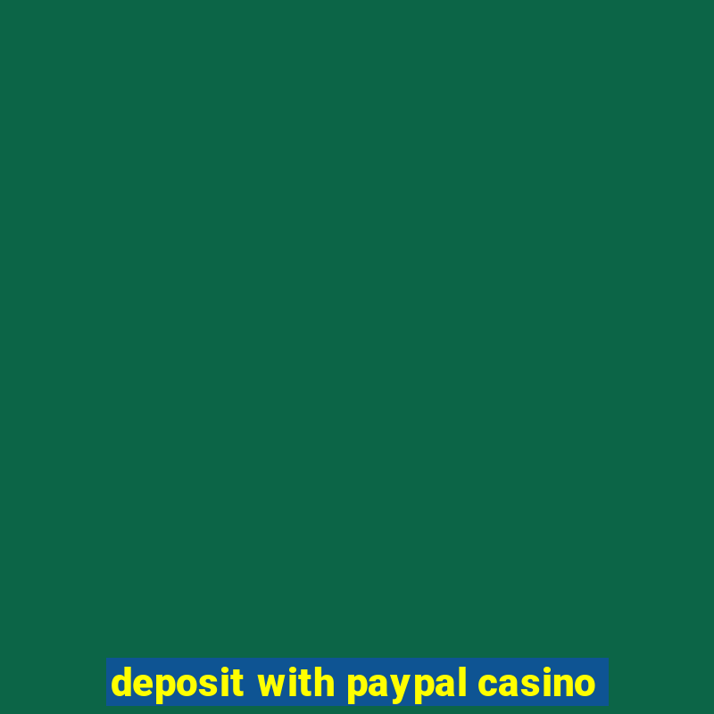 deposit with paypal casino