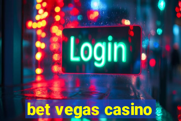 bet vegas casino