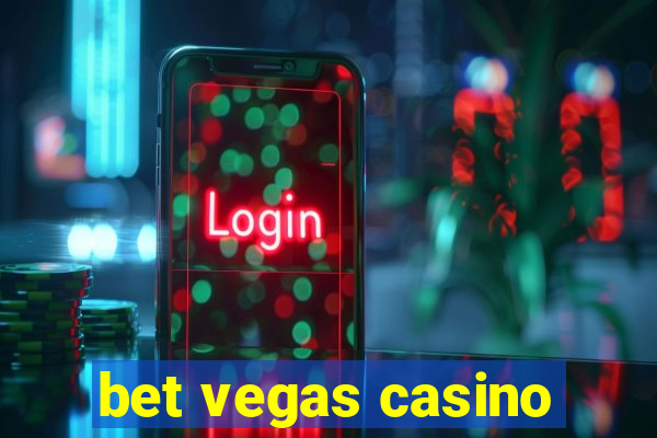 bet vegas casino