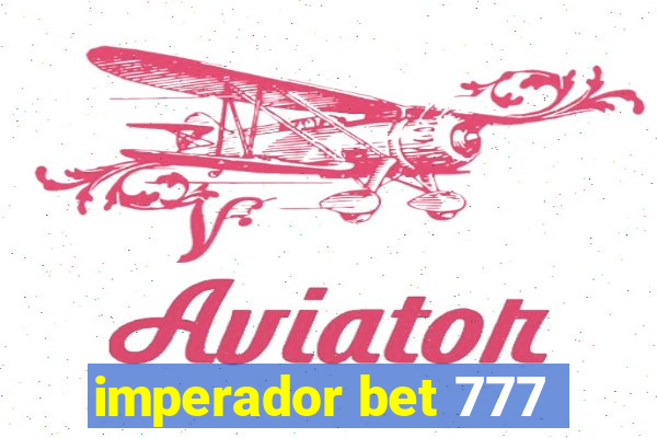 imperador bet 777