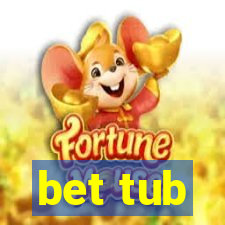 bet tub