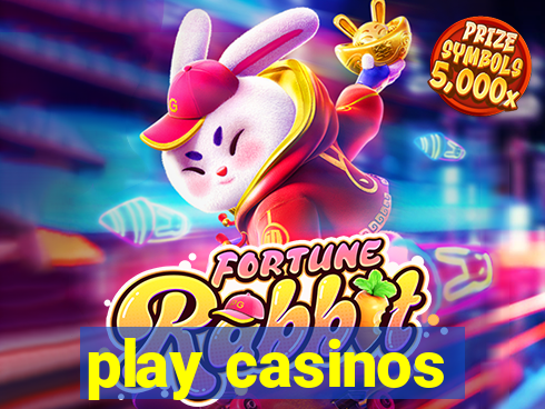 play casinos