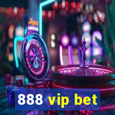 888 vip bet