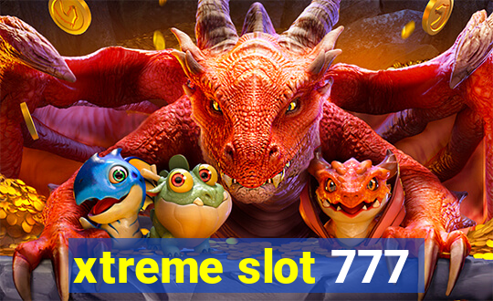 xtreme slot 777