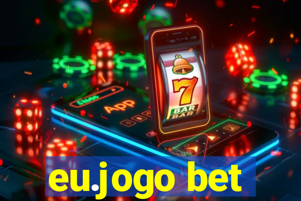 eu.jogo bet