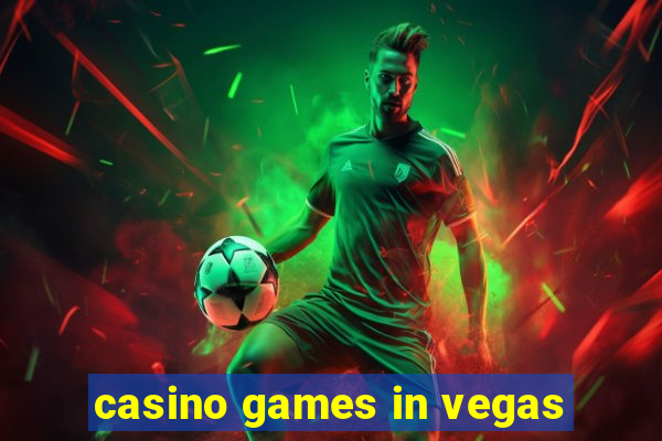 casino games in vegas