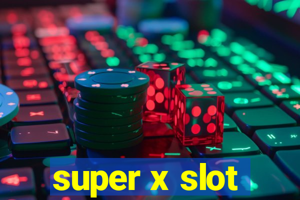 super x slot