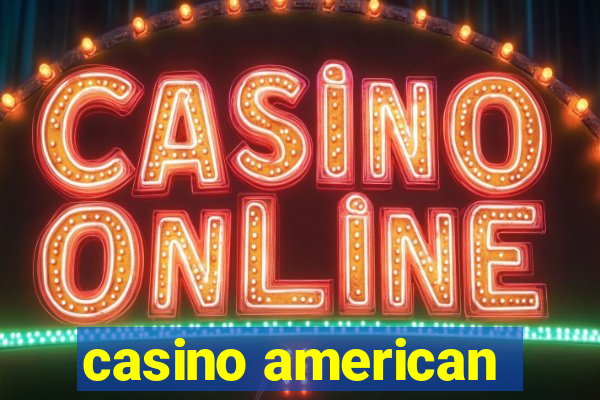 casino american