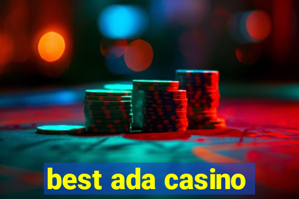 best ada casino