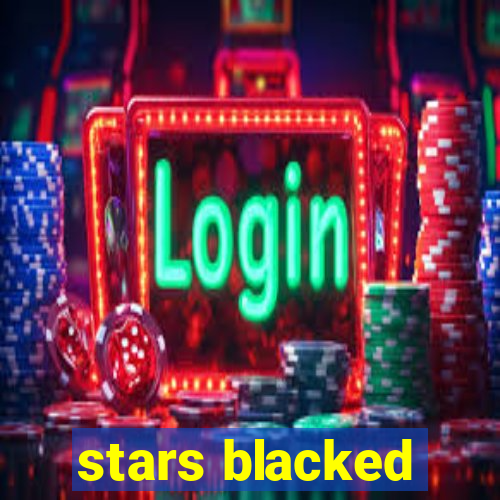 stars blacked