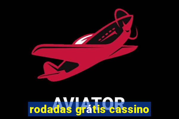 rodadas grátis cassino