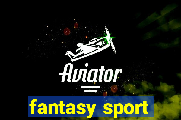 fantasy sport