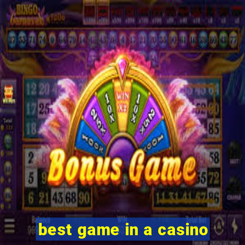 best game in a casino