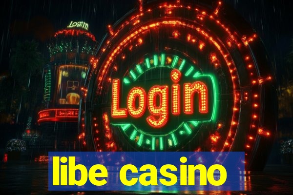 libe casino