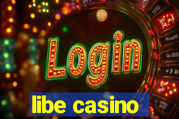 libe casino