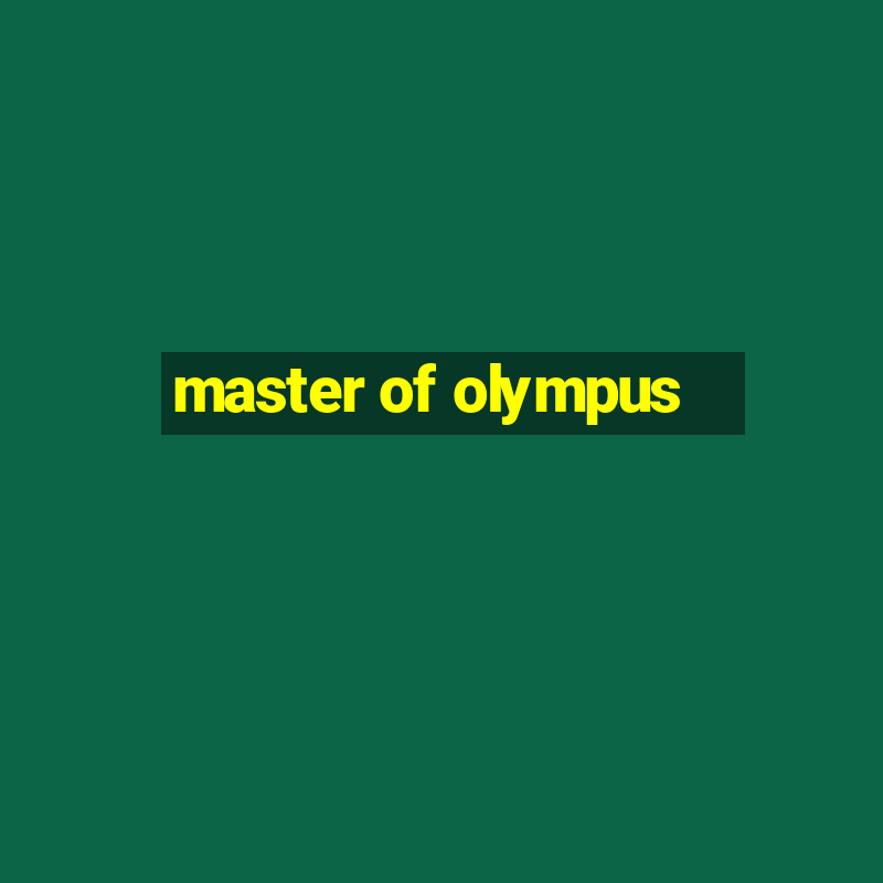 master of olympus