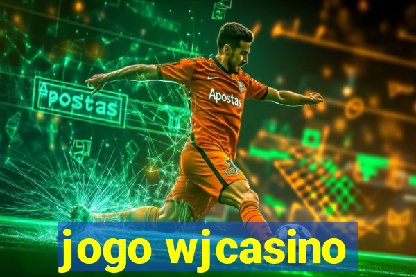 jogo wjcasino