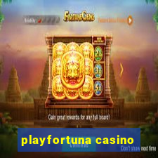 playfortuna casino