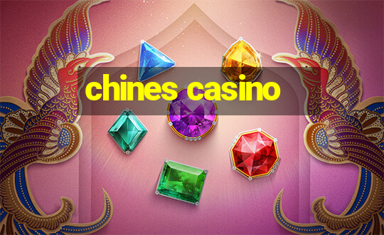 chines casino