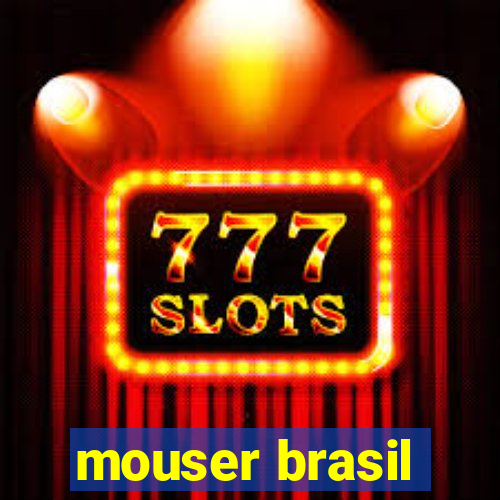 mouser brasil