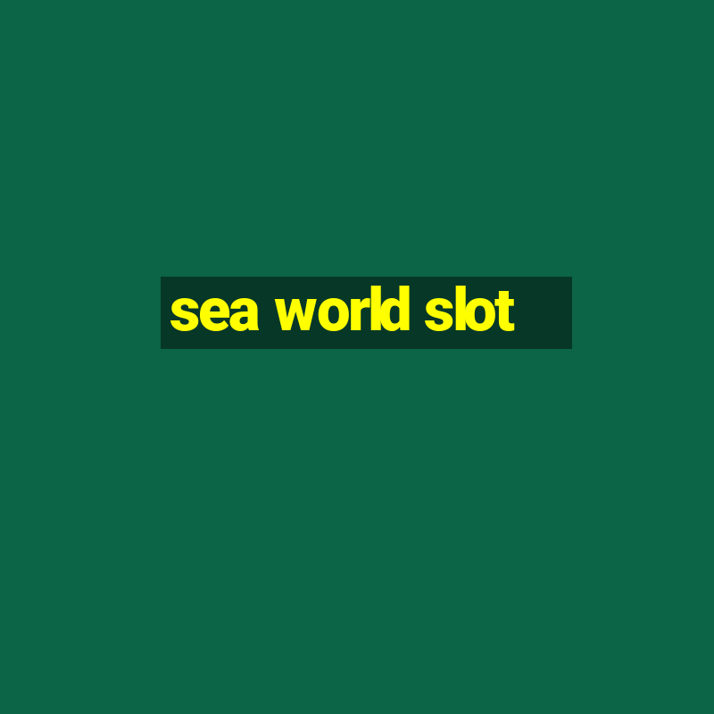 sea world slot