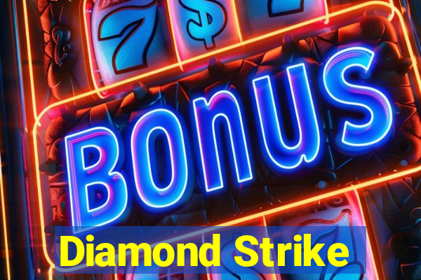 Diamond Strike