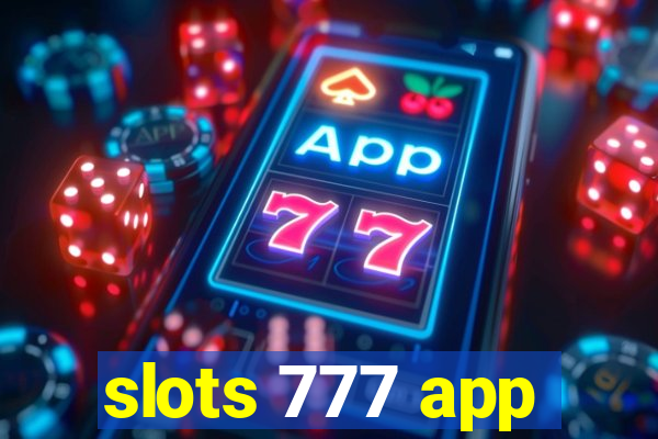 slots 777 app