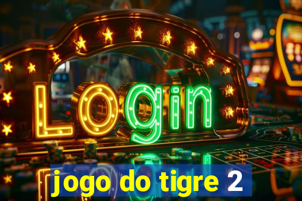 jogo do tigre 2