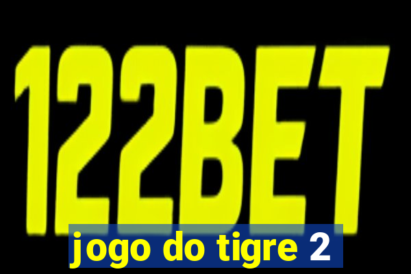 jogo do tigre 2