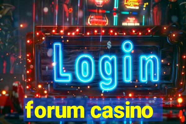 forum casino