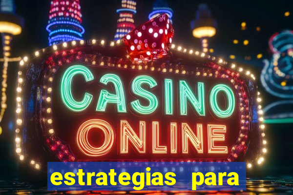 estrategias para jogar na blaze