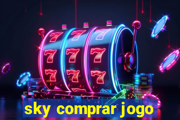 sky comprar jogo