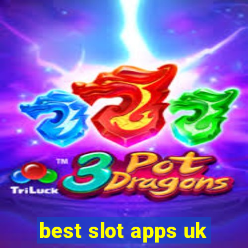 best slot apps uk