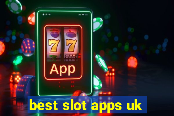 best slot apps uk