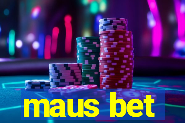 maus bet