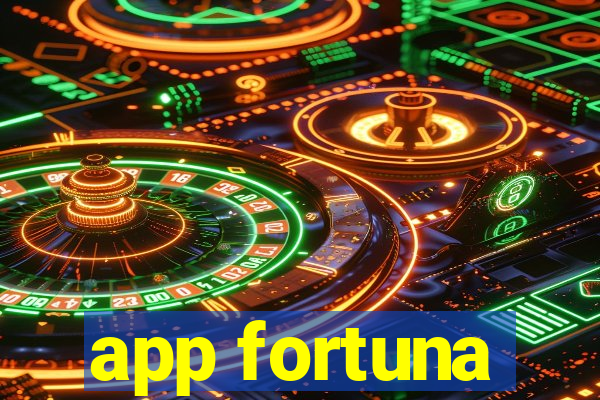 app fortuna