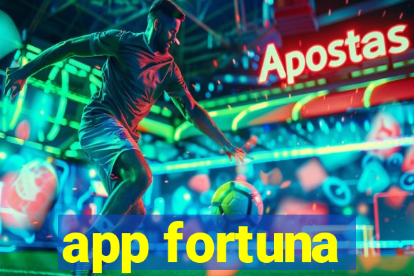 app fortuna