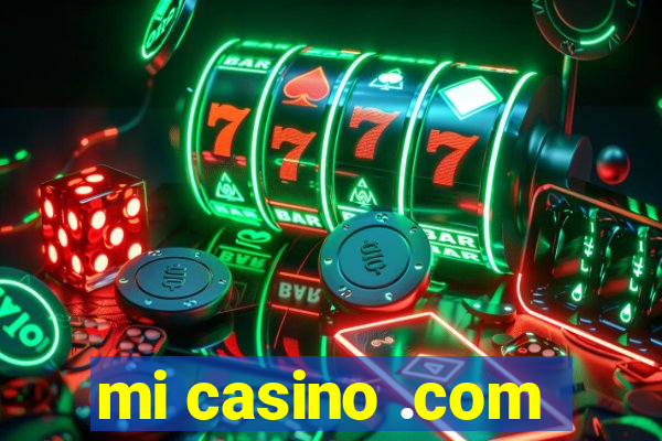 mi casino .com