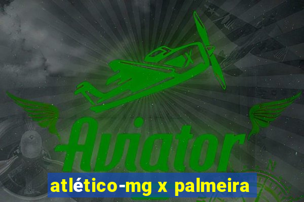 atlético-mg x palmeira