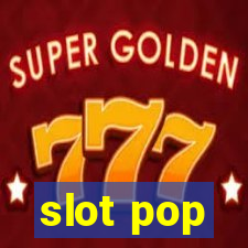 slot pop