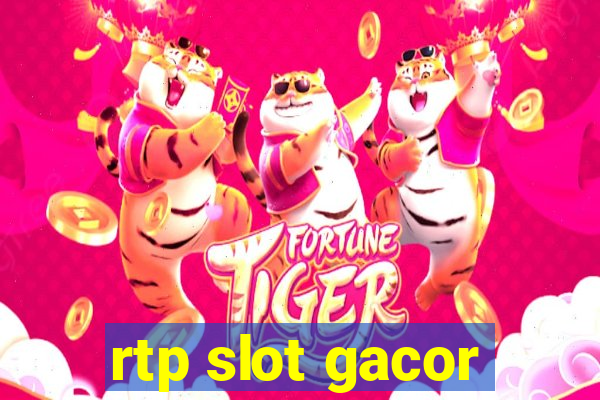 rtp slot gacor