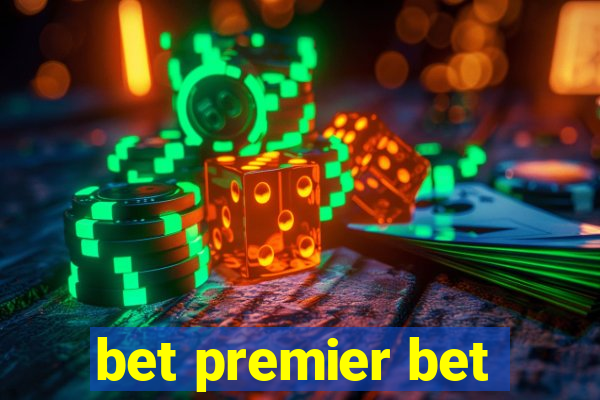 bet premier bet